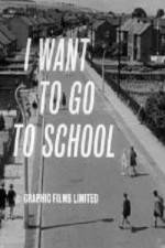Watch I Want to Go to School Zumvo