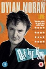 Watch Dylan Moran: Off the Hook Zumvo