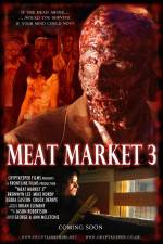 Watch Meat Market 3 Zumvo