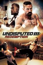 Watch Undisputed 3: Redemption Zumvo