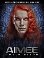 Watch AIMEE: The Visitor Zumvo