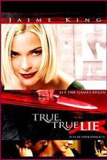 Watch True True Lie Zumvo