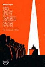 Watch The Boy Band Con: The Lou Pearlman Story Zumvo