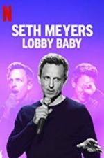 Watch Seth Meyers: Lobby Baby Zumvo