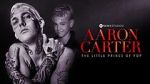 Watch Aaron Carter: The Little Prince of Pop Zumvo