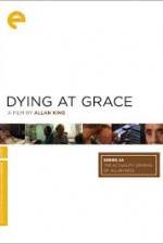 Watch Dying at Grace Zumvo