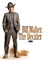 Watch Bill Maher: The Decider Zumvo