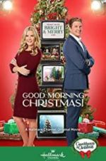 Watch Good Morning Christmas! Zumvo