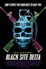 Watch Black Site Delta Zumvo