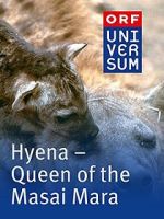 Watch Hyena: Queen of the Masai Mara Zumvo