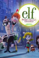 Watch Elf: Buddy's Musical Christmas Zumvo