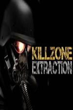 Watch Killzone Extraction Zumvo