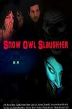 Watch Snow Owl Slaughter Zumvo