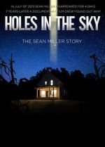 Watch Holes in the Sky: The Sean Miller Story Zumvo