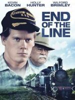 Watch End of the Line Zumvo