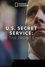 Watch United States Secret Service: On the Front Line Zumvo