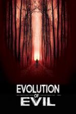 Watch Evolution of Evil Zumvo