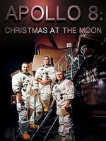 Watch Apollo 8: Christmas at the Moon Zumvo