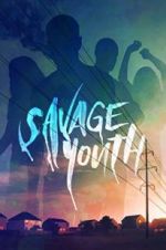 Watch Savage Youth Zumvo