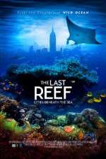 Watch The Last Reef 3D Zumvo