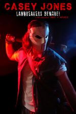 Watch Casey Jones: Lawbreakers Beware! (Short 2021) Zumvo