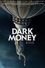 Watch Dark Money Zumvo