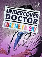 Watch Undercover Doctor: Cure me, I\'m Gay Zumvo