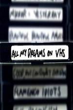 Watch All My Dreams on VHS Zumvo