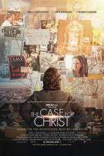 Watch The Case for Christ Zumvo