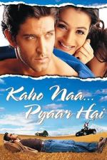 Watch Kaho Naa... Pyaar Hai Zumvo