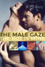 Watch The Male Gaze: The Boy Is Mine Zumvo