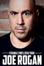 Watch Joe Rogan: Strange Times Zumvo