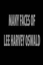 Watch The Many Faces of Lee Harvey Oswald Zumvo