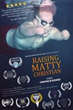 Watch Raising Matty Christian Zumvo