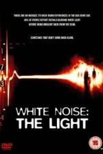 Watch White Noise 2: The Light Zumvo