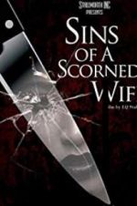 Watch Sins of a Scorned Wife Zumvo