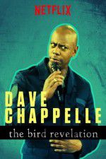 Watch Dave Chappelle: The Bird Revelation Zumvo