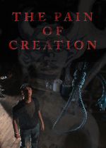 Watch The Pain of Creation (Short 2011) Zumvo