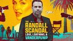 Watch The Randall Scandal: Love, Loathing, and Vanderpump Zumvo