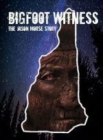 Watch Bigfoot Witness: The Jason Morse Story Zumvo