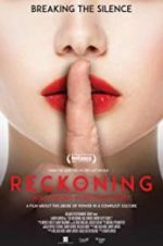 Watch The Reckoning: Hollywood\'s Worst Kept Secret Zumvo