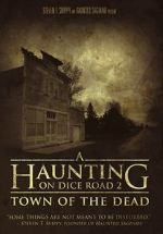 Watch A Haunting on Dice Road 2: Town of the Dead Zumvo