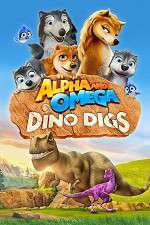 Watch Alpha and Omega: Dino Digs Zumvo