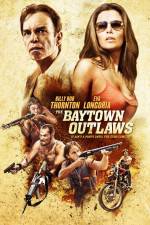 Watch The Baytown Outlaws Zumvo