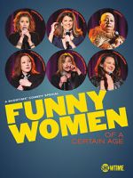 Watch Funny Women of a Certain Age (TV Special 2019) Zumvo