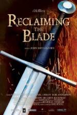 Watch Reclaiming the Blade Zumvo