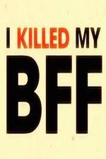 Watch I Killed My BFF Zumvo