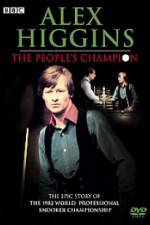 Watch Alex Higgins The People's Champion Zumvo