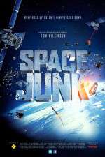 Watch Space Junk 3D Zumvo