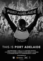 Watch This is Port Adelaide Zumvo